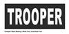 TROOPER ID Patches - Many Backing & Text Colors - 7x3
