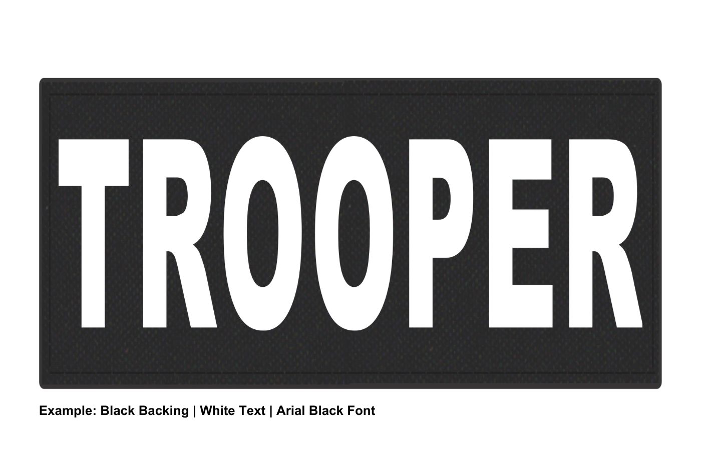 Stock ID Patch - TROOPER - 8x4 - Hook Base - Click for larger image Stock ID Patch - TROOPER - 8x4 - Hook Base
